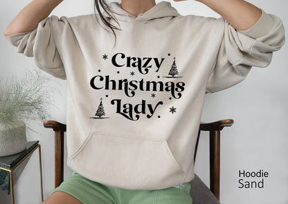 Crazy Christmas Lady Sweatshirt, Christmas Shirt, Pine Spruce Fir, Christmas Gift Ideas, Holiday Sweatshirt, Winter Tee, C6266