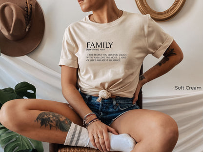 Family Definition Shirt, Gifts for Family, Farmer Shirt, Blessing Shirt, Funny Family Shirt, I love my family, Family Definition Tee, C5805