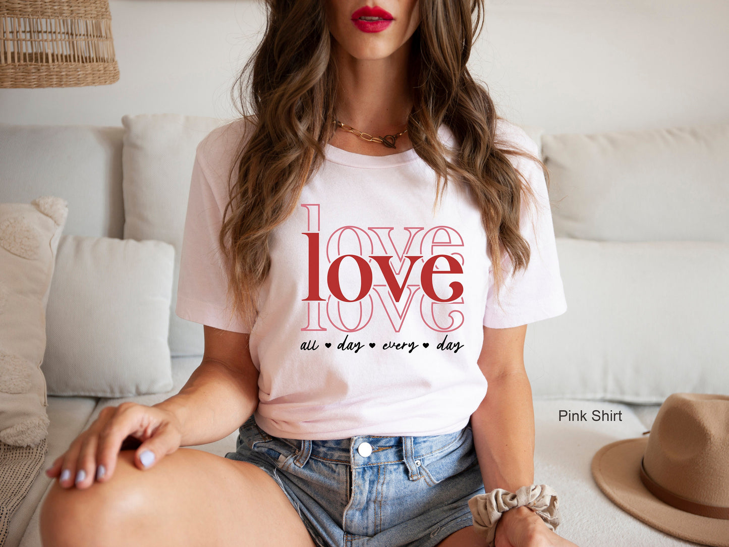Love All Day Every Day Sweatshirt, Valentine Hoodie, Valentine's Day Shirt, Valentine Shirt t-shirt, Love Sweatshirt, Retro Valentine, C6387