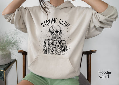 Staying Alive Skeleton Sweatshirt,Skeleton Shirt,Trendy Halloween Hoodie,Oversized Fall Tshirt,Mom Halloween Shirt,Halloween Party Tee,C6516