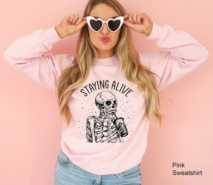 Staying Alive Skeleton Sweatshirt,Skeleton Shirt,Trendy Halloween Hoodie,Oversized Fall Tshirt,Mom Halloween Shirt,Halloween Party Tee,C6516