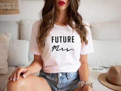 Future Mrs Sweatshirt, Engagement Gift, Future Mrs Shirt, Future Mrs Sweater, Bride Sweatshirt, Mrs Sweatshirt, C5472