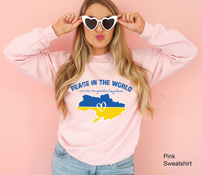 Peace in the World Sweatshirt, Ukraine Peace Shirt, Ukraine People Shirt, Stand with Ukraine Shirt, No War Shirt, C6587
