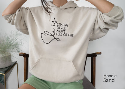 She Is Fierce Strong Brave Full of Fire Shirt,  Sweatshirt, Mom Shirt, Empowered Women, Strong Mom Shirt, Feminism Shirt, C5903