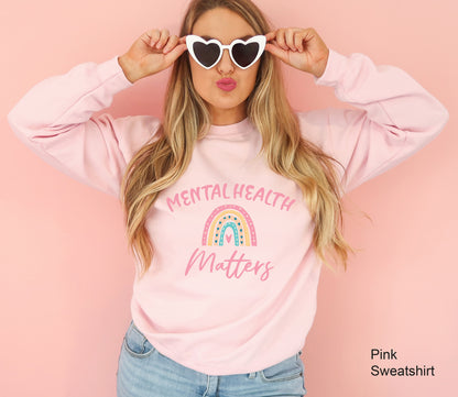 Mental Health Sweatshirts, Mental Health Matters Shirt, Inspirational Shirts Women, Mental Health Awareness, Women Mental Health, C6601
