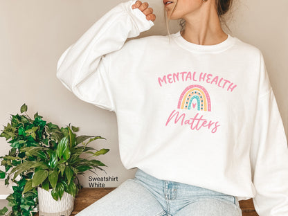 Mental Health Sweatshirts, Mental Health Matters Shirt, Inspirational Shirts Women, Mental Health Awareness, Women Mental Health, C6601