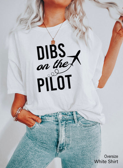Dibs on the Pilot Hoodie,Trendy Aviation Gifts,Cool Student Pilot Gifts,Plane Sweatshirt,Funny Airplane Shirt,Pilot Girlfriend Tshirt, C6728