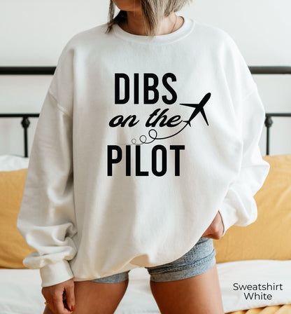 Dibs on the Pilot Hoodie,Trendy Aviation Gifts,Cool Student Pilot Gifts,Plane Sweatshirt,Funny Airplane Shirt,Pilot Girlfriend Tshirt, C6728