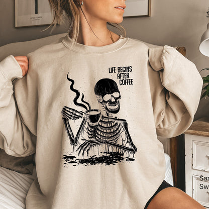Life Begins After Coffee Sweatshirt, Skeleton Shirt, Hot Coffee Skeleton Shirt, Skeleton Tee, Halloween Gift, C6517