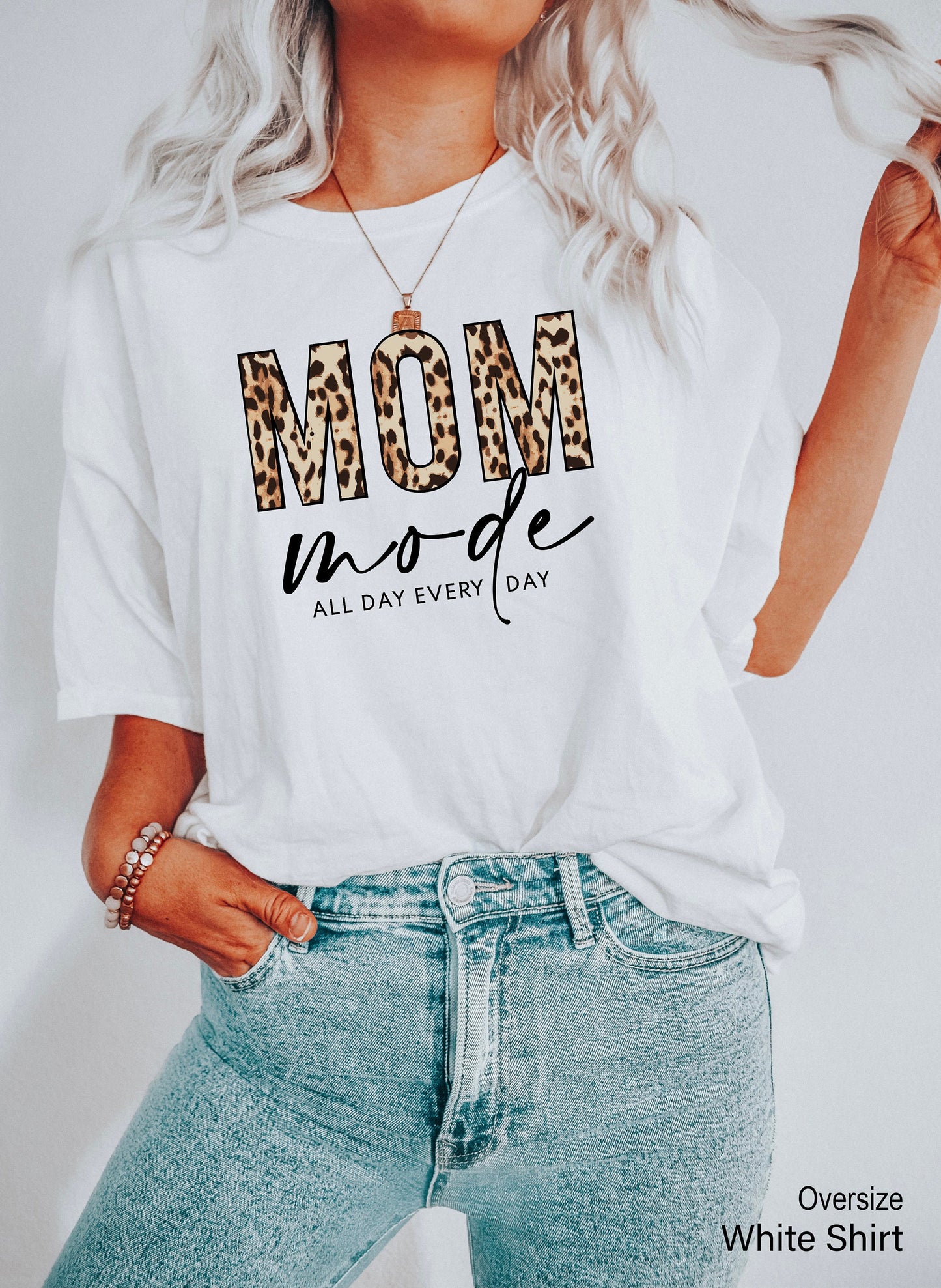 Trendy Mom Leopard Shirt,Mom Mode All Day Every Day Tshirt,Cool Mom life Sweatshirt,Mother's Day Tee,Mom Quotes T-Shirt,Gift For Mama,C6077