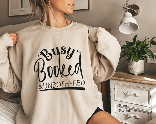 Busy Booked Unbothered Shirt, Gift For Her, Busy Shirt, Mood Shirt, Funny Shirt, Booked Shirt, Funny Quotes Shirt, C6884