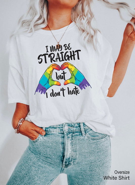 Support Straight But Don't Hate Shirts, LGBT Shirts, Pride Ally Shirt, LGBTQ Shirt, Gay Trans Support Tee Woman, C7015