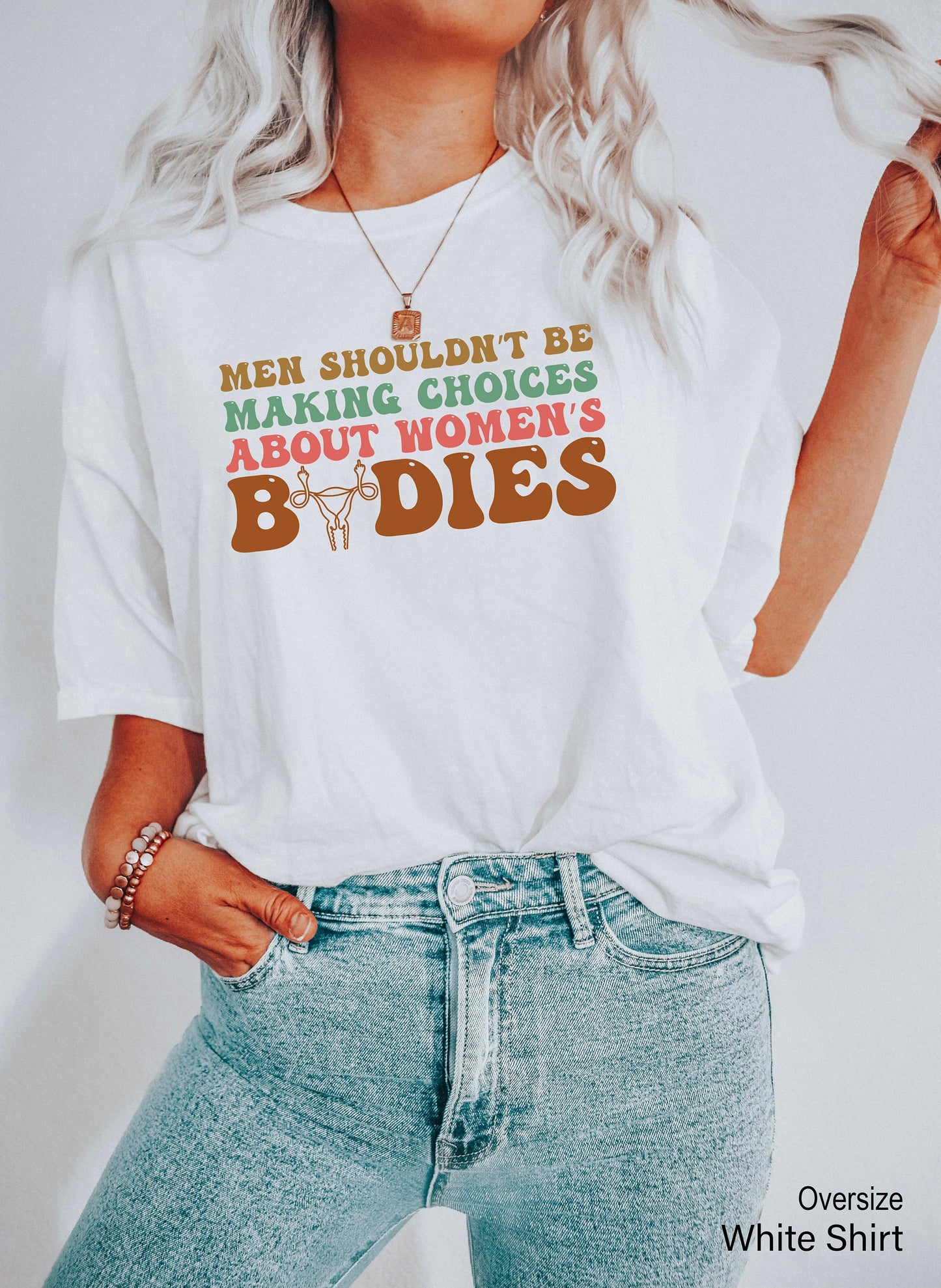 Men Shouldn't Be Making Laws About Women's Bodies Tanks,Protest Shirt,Abortion Rights,My Body My Choice Tee,Womens Reproductive Rights,C7117