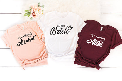 I'll Bring The Alcohol, Bride Shirts, I'll Bring The Bachelorette Shirts, Girls' Drinking Shirts, Bachelorette Party, C6772