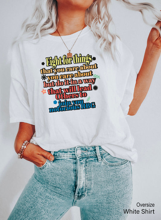 Fight For The RBG T-shirt, Feminism Shirt, Rbg Quotes Racerback,Women Rights Shirt, Woman Power Shirt, Feminist Shirt,C7133