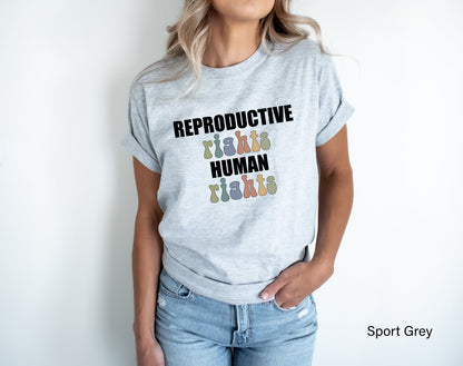 Reproductive Right Human Rights Shirt,Pro Choice Shirt,Womens Rights Shirt,My Body My Choice Shirt,Trendy Feminist Tshirt,Feminism Tee,C7122