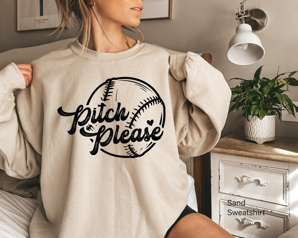 Women's Funny Baseball Sweatshirt, Pitch Please Shirt, Baseball Mom Shirt, Baseball Player Gifts, Baseball Team Hoodie, Coach Gifts