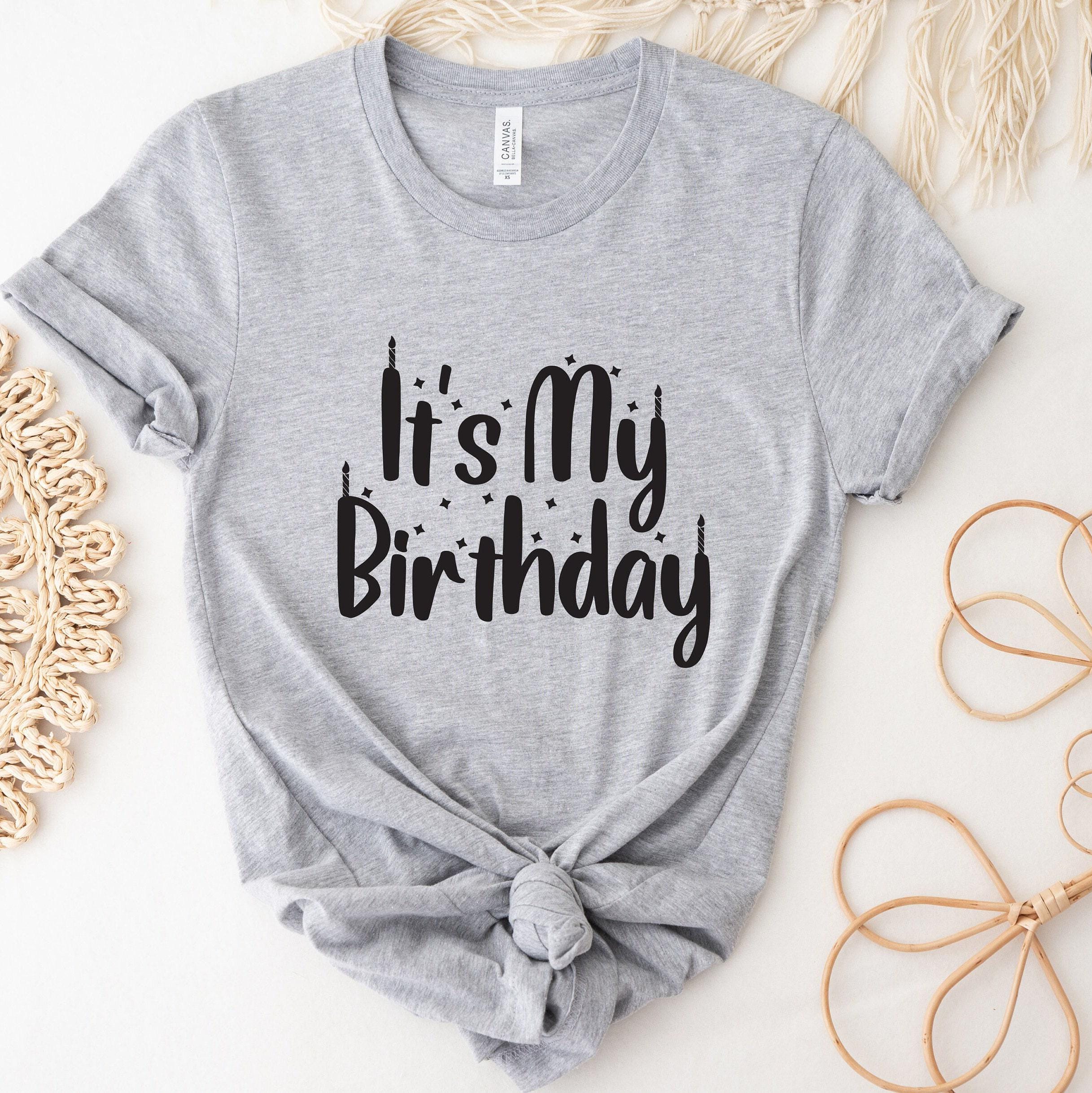 It's My Birthday Shirt, Women's Birthday Party Sweatshirt, Girls Birthday T shirt For Her, Mom's Birthday Shirt, Bday Gifts For Women