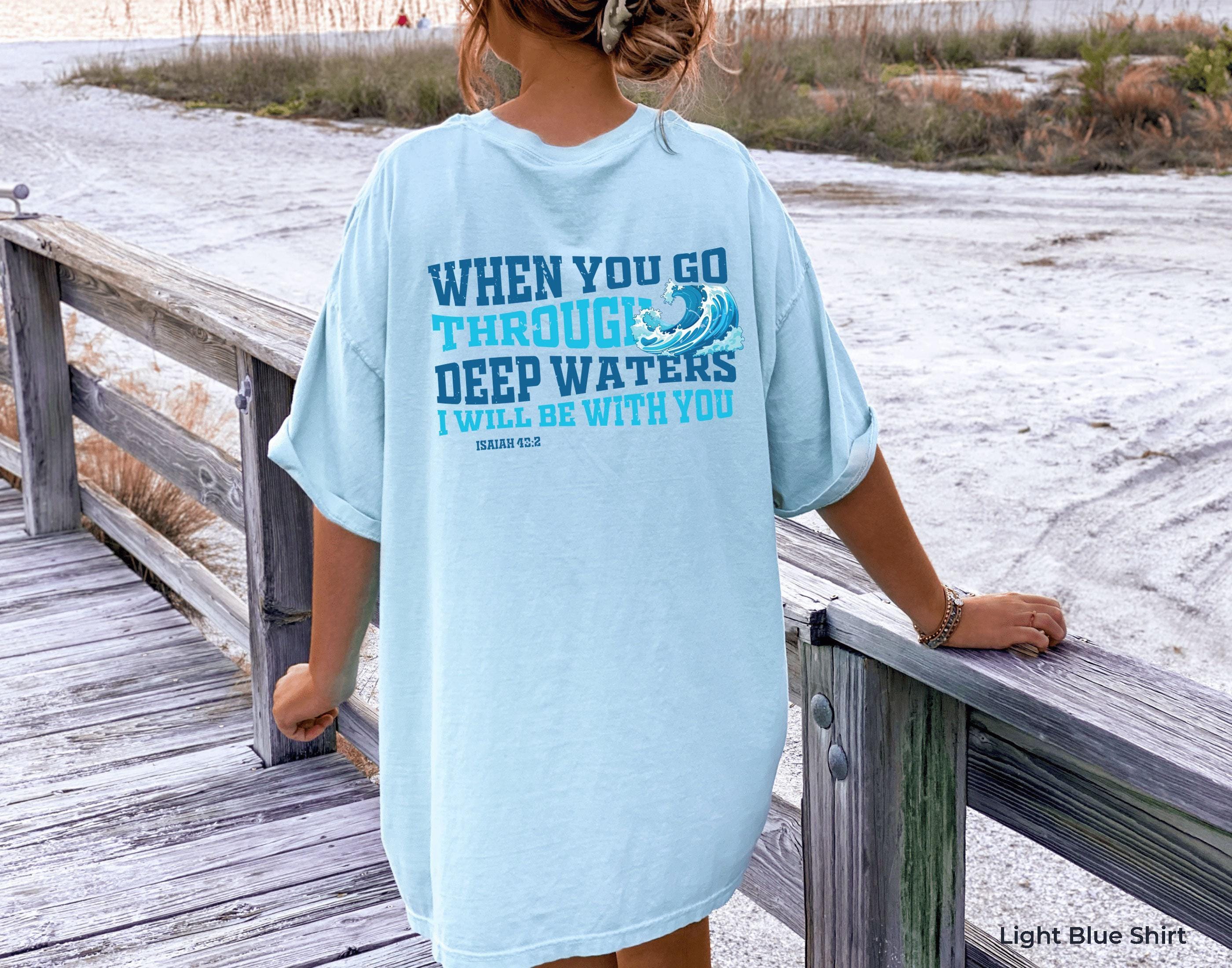 When You Go Through Deep Waters Shirt, Bible Verse Hoodie For Women, Minimalist Christian Themed Sweatshirt, Gift For Mom