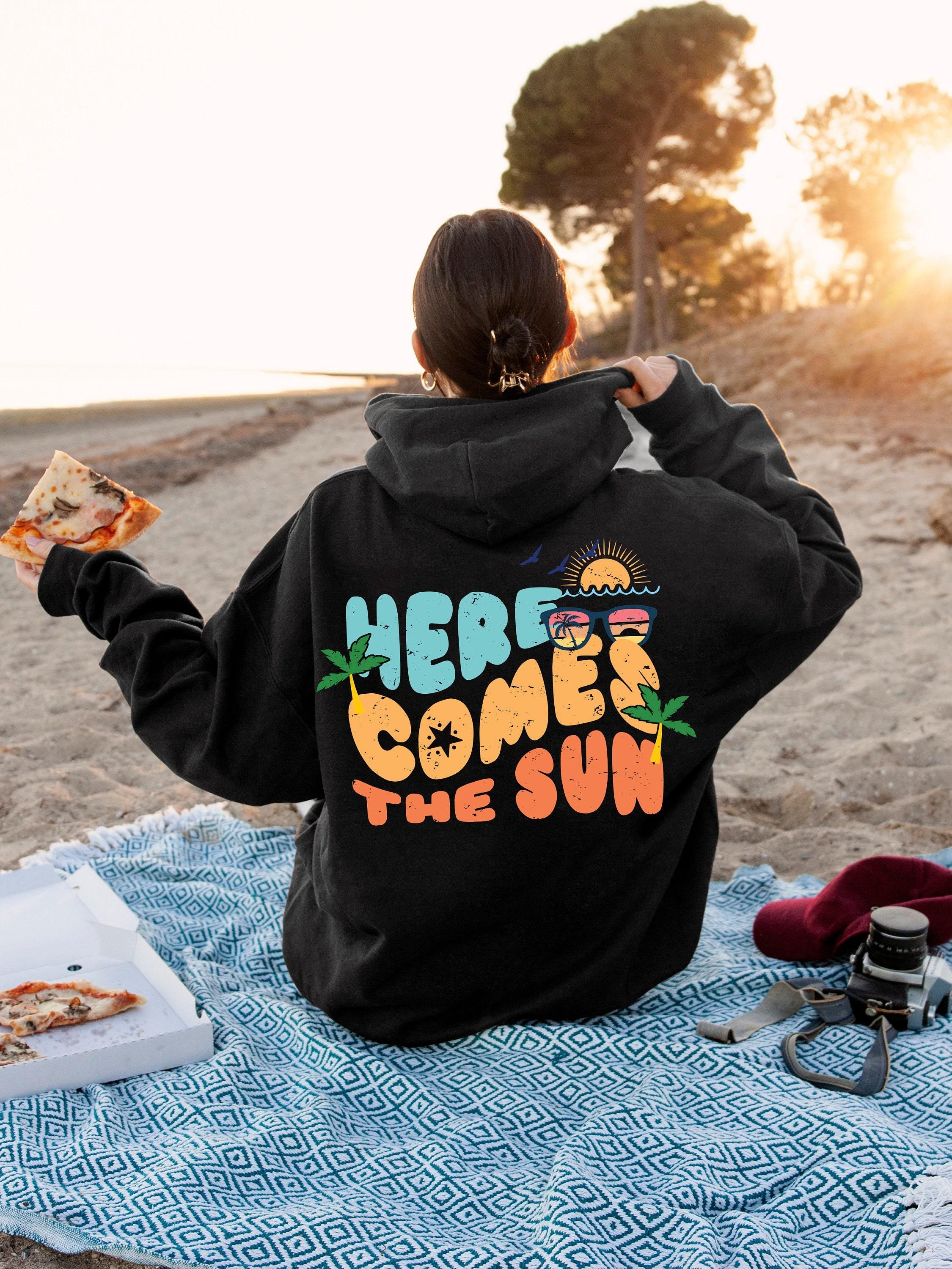 Here Comes The Sun Hoodie, Trendy Summer Season Shirt For Women, Beach Sweater, Minimalist Holiday Themed Sweatshirt, Gi