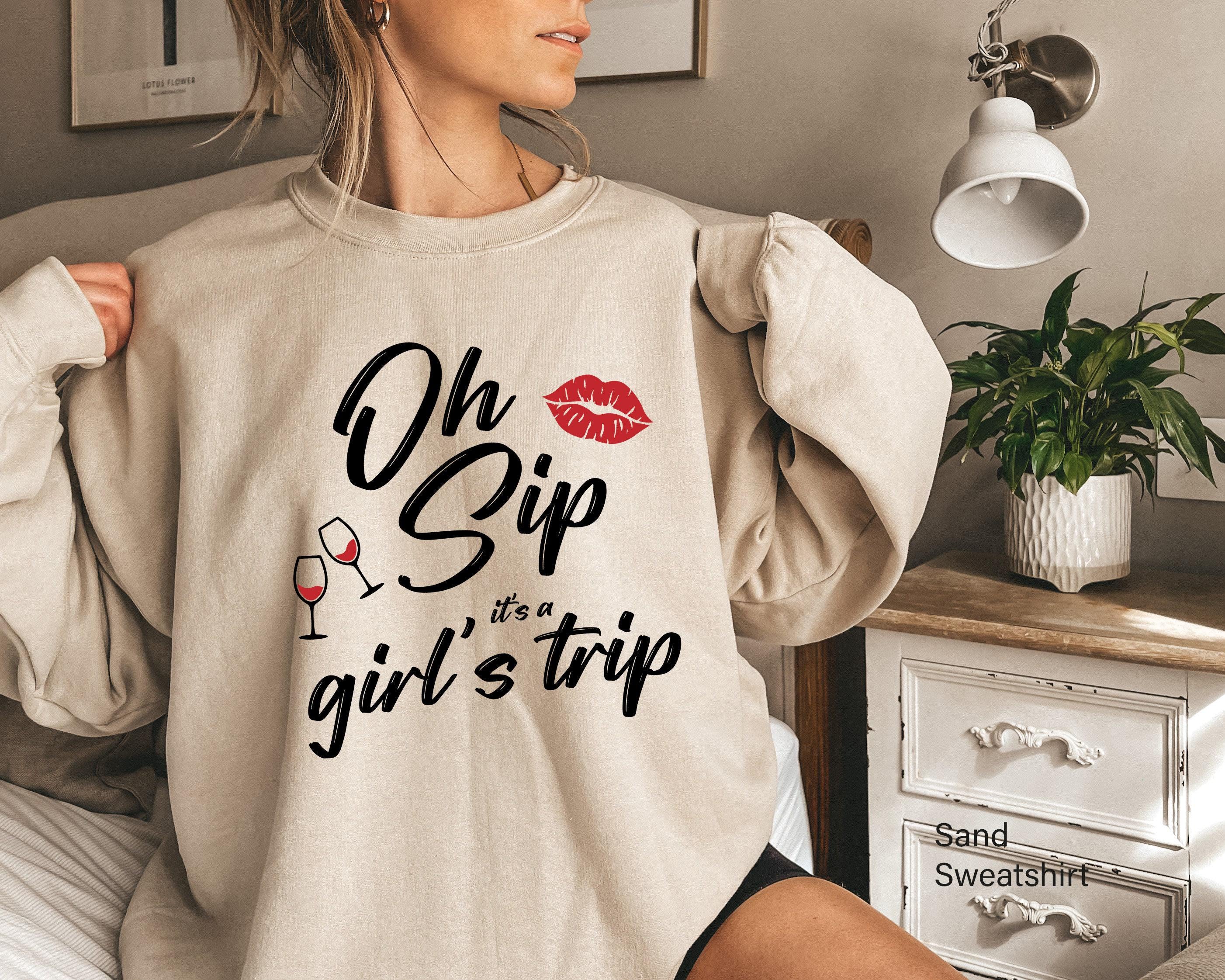 Oh Sip It's A Girl's Trip Shirt, Cute Girl's Trip Sweatshirt, Matching Girls Group Shirts, Cruise Vacation Tee, Bestie Gifts For Trip