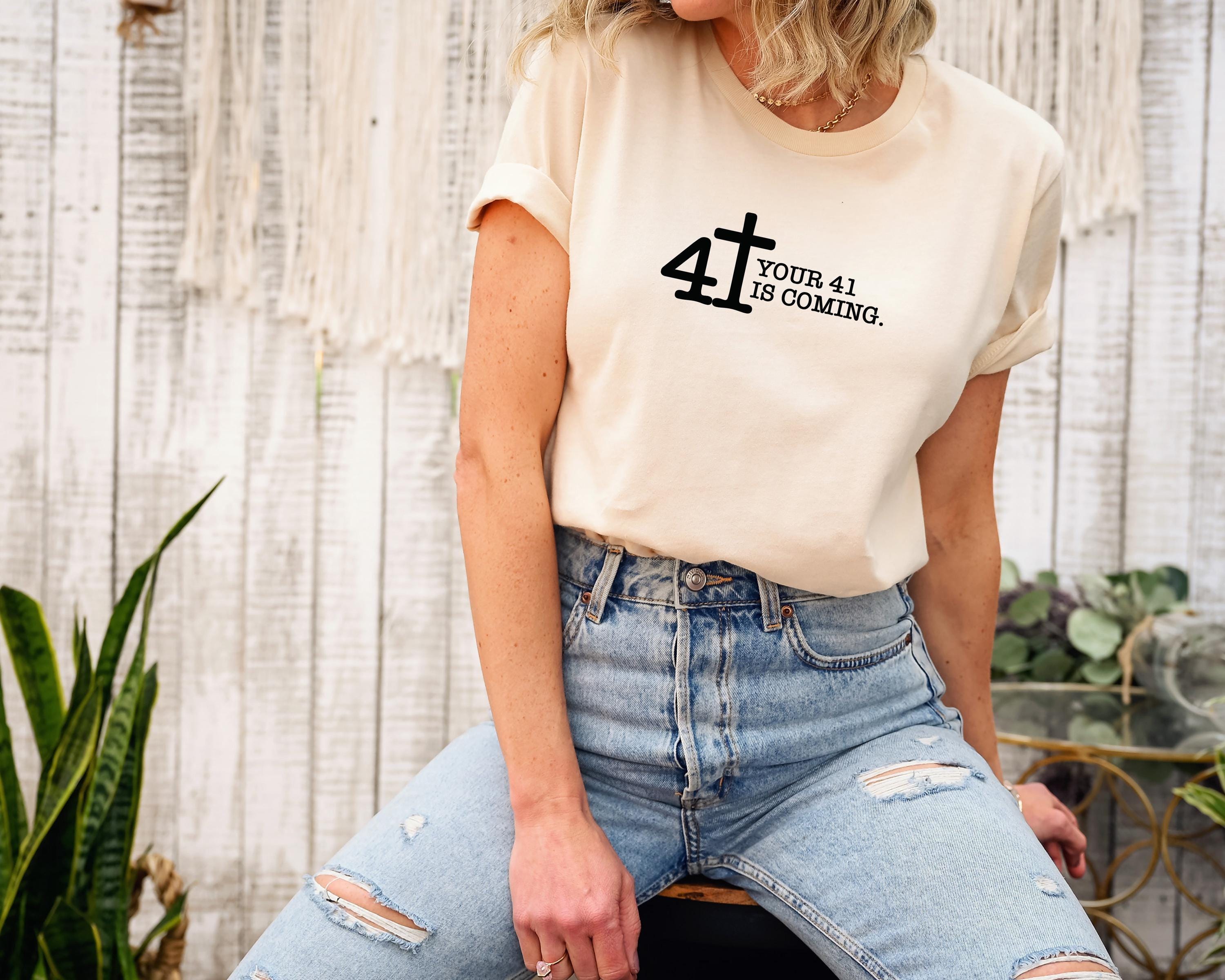 Your 41 is Coming Hoodie, Bible Verse Sweatshirt, Aesthetic Religious T-Shirt, Faith Cross Shirt, Trendy Gift For Christ