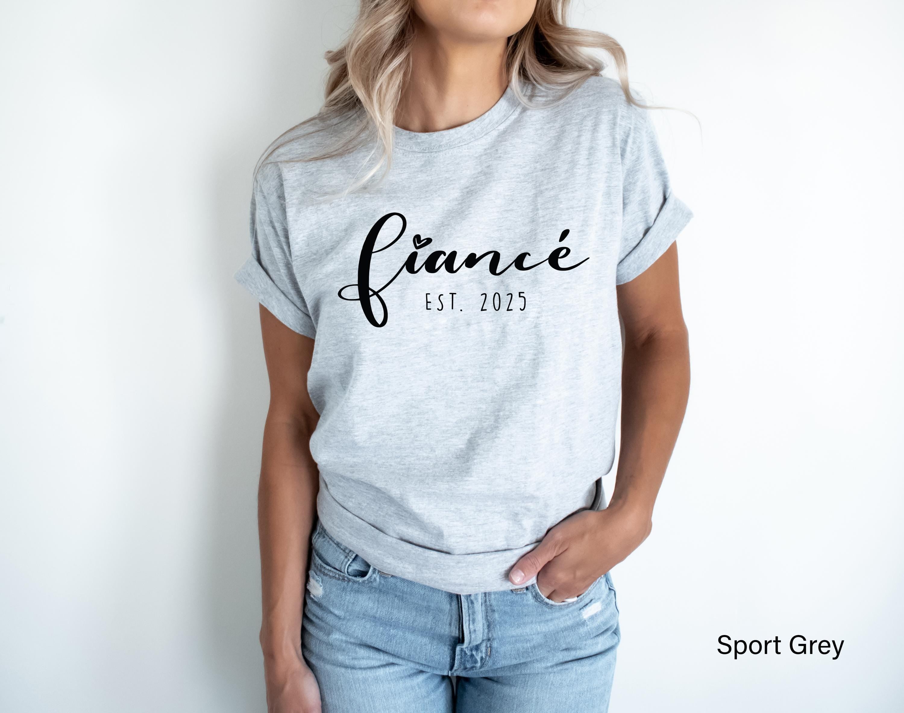 Custom Fiance Est Shirt, Custom Fiance Sweatshirt, Personalized Fiancee Tshirt, Custom Future Wife Shirt, Custom Future Bride Gifts