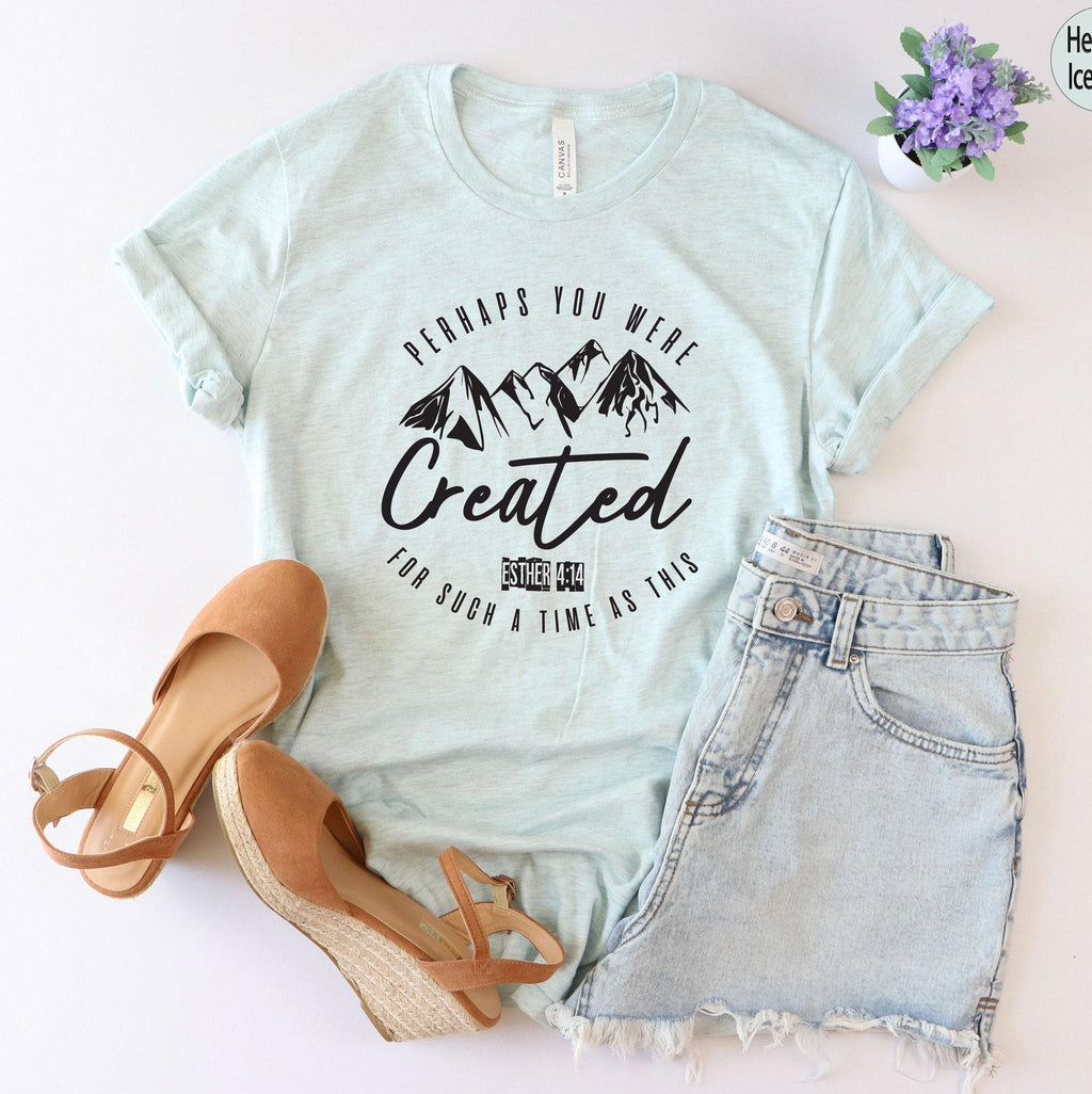 Perhaps You Were Created For Such a Time As This Shirt, Christian Sweatshirt, Bible Verse Shirt, Faith Tee, Religious Gifts For Women