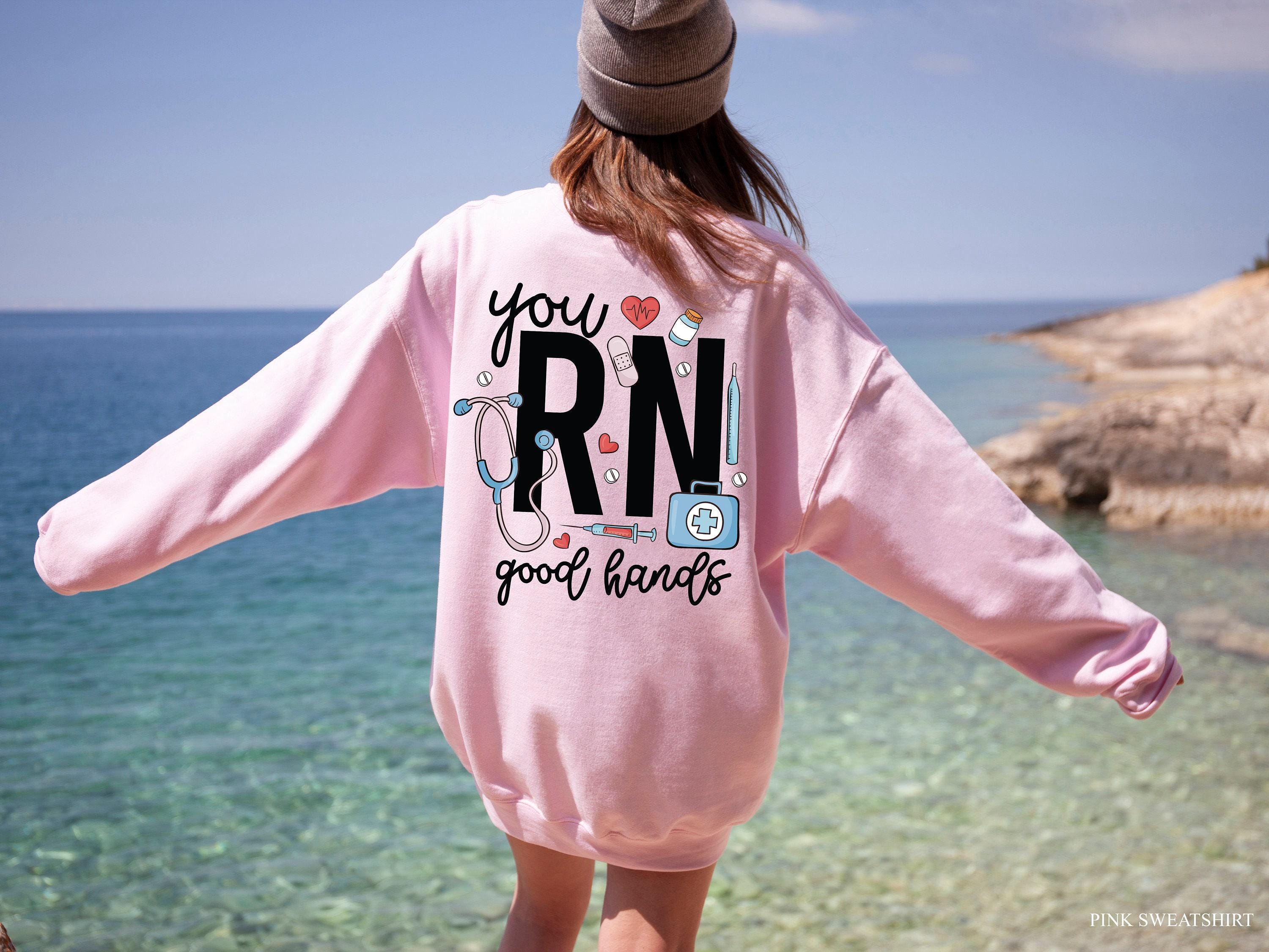 You RN Good Hands Hoodie, Cute Nurse Sweatshirt For Work, Women's RN Shirt, Registered Nurse Tshirt, Nursing Student Gra