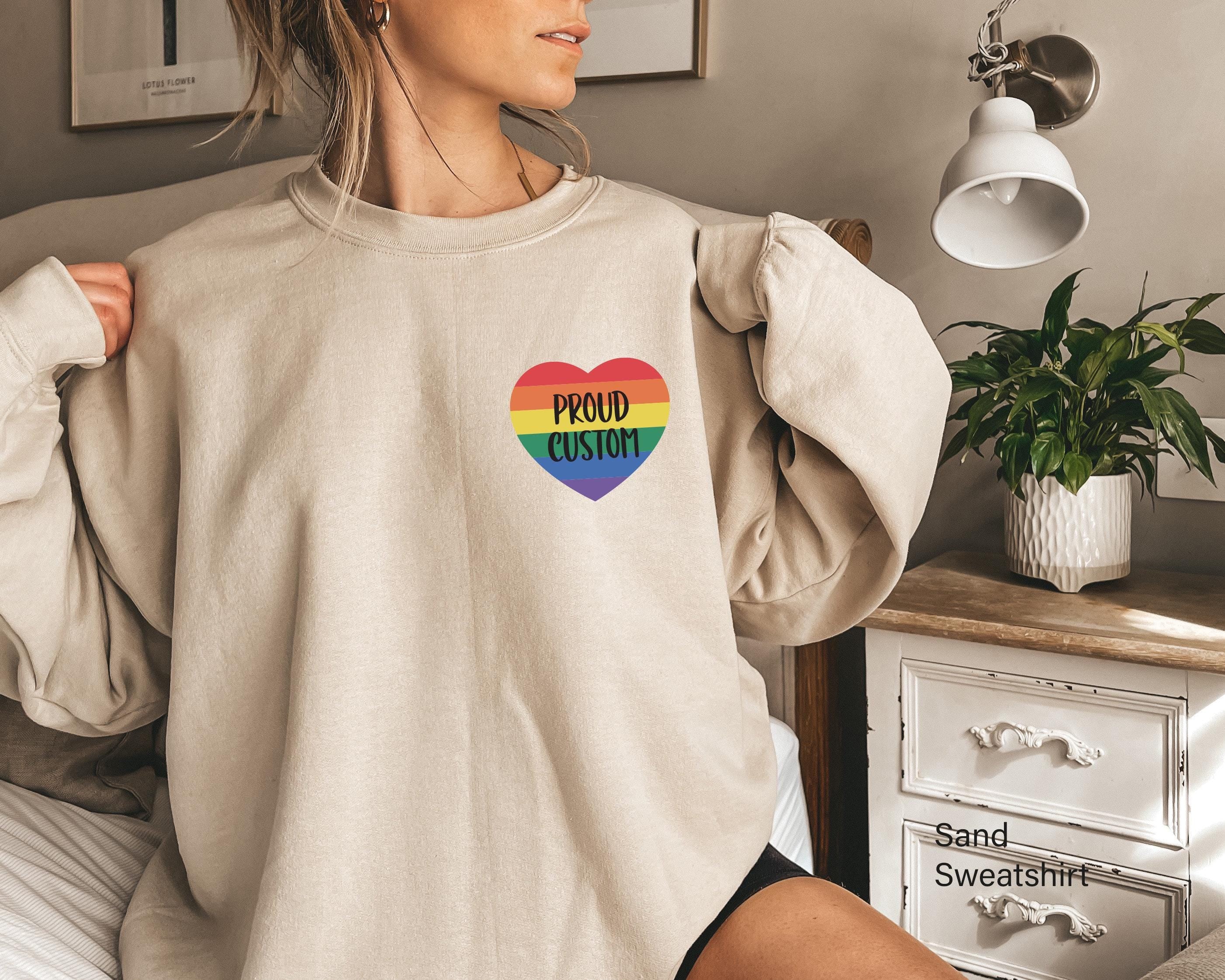 Customized Proud Shirt, Trendy LGBTQ Hoodie For Women, Rainbow Themed Sweatshirt, Pride Sweater, Aesthetic Heart Gift For Bestie