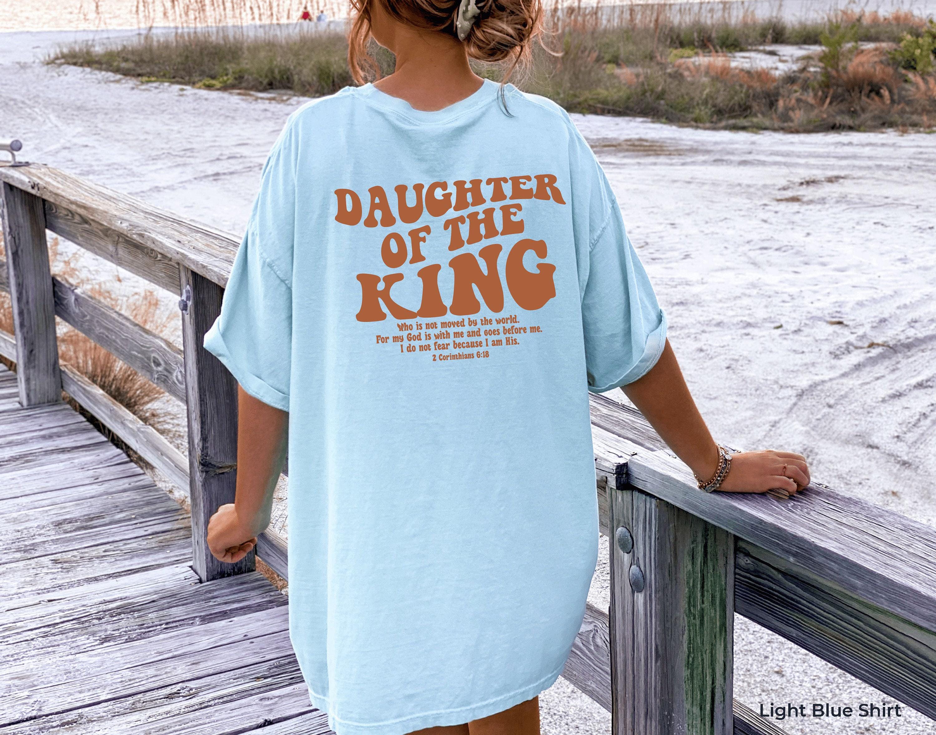 Daughter Of The King Shirt, Aesthetic Christian Tshirt, Women's Religious Shirt, Bible Verse Hoodie, Christian Gifts,Chu