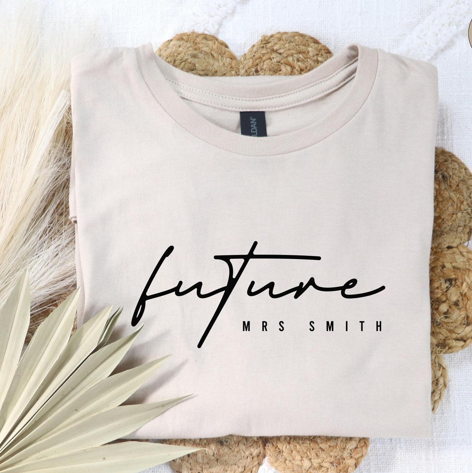 Future Mrs Sweatshirt, Bride Gifts, Custom Future Mrs Shirt, Engagement Gift For Bride, Bachelorette Party Hoodie, Fiancee T shirt
