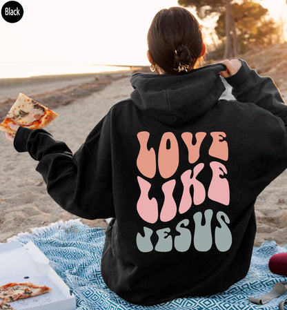 Love Like Jesus Sweatshirt, Aesthetic Christian Shirt, Jesus Apparel, Trendy Christian Tshirt, Religious Shirts, Christian Gifts