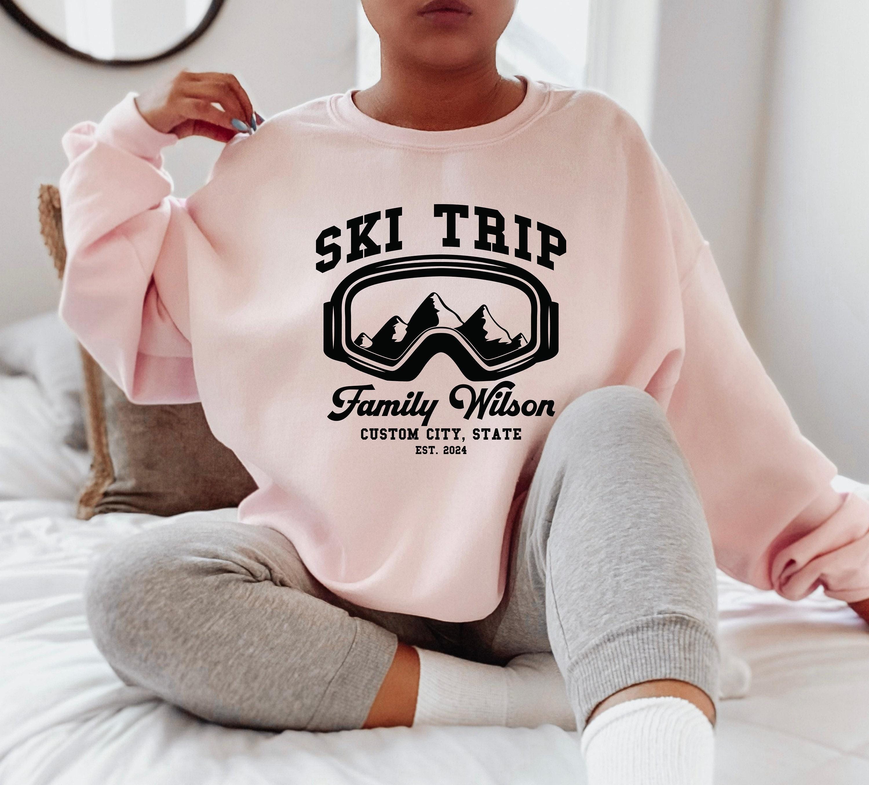 Ski Trip Sweatshirt, Custom Family Hoodie For Women, Personalized City Shirt, Skiing Sweater, Winter Season Sweat, Gift For Skier