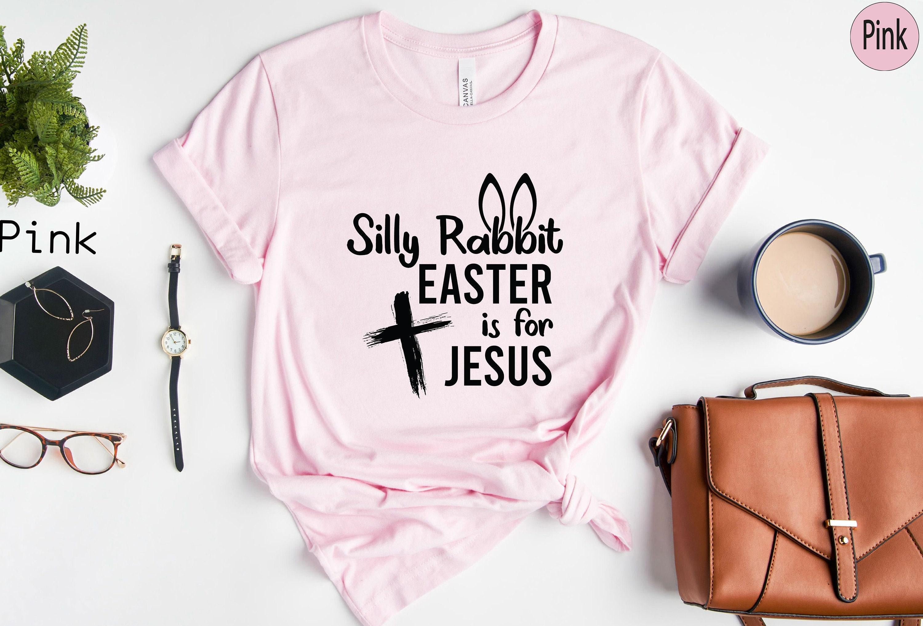 Silly Rabbit Easter Is For Jesus Shirt, Christian Sweatshirt, Funny Christian Easter Shirt, Religious Gifts For Women, C