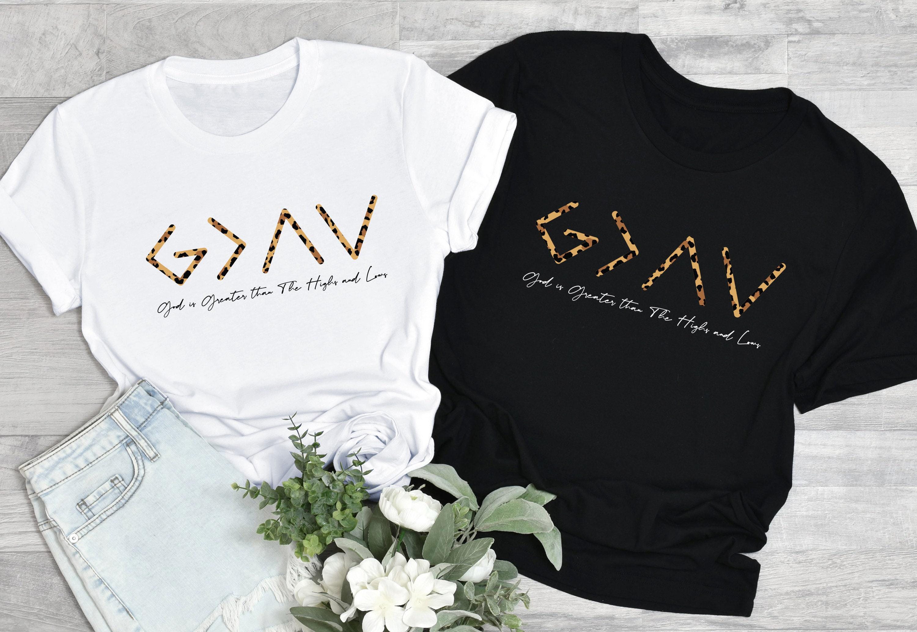 God Is Greater Than The Highs and Lows Shirt, Christian Shirt, Bible Verse Shirt, Religious Gifts For Women, Faith Shirt