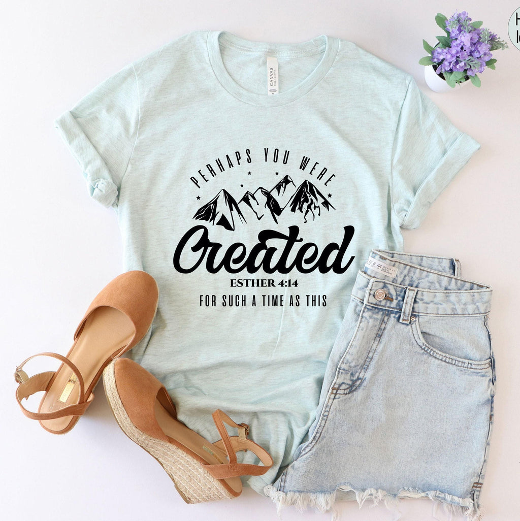 Perhaps You Were Created Sweatshirt, Christian Shirt, Esther 4:14 Hoodie, Faith T shirt, Religious Tshirt, Gifts for Christians