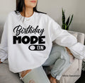 Birthday Mode On Shirt, Cute Birthday Party Shirt, Aesthetic Birthday Sweatshirt, Trendy Birthday Gifts For Her, Bday Gifts For Women