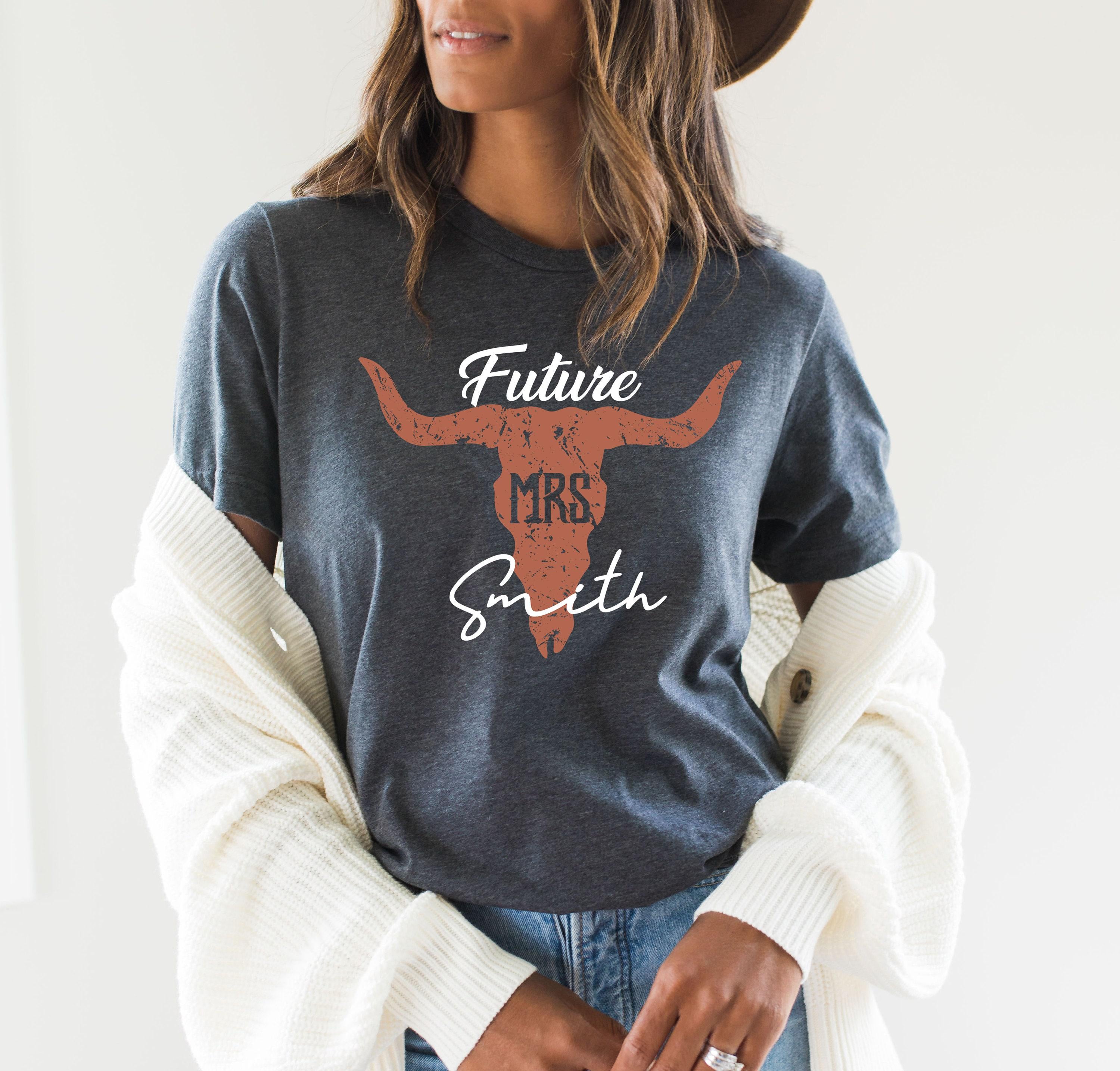 Custom Future Mrs. Sweatshirt, Custom Wife To Be Shirt, Personalized Country Bride Shirt, Future Mrs Shirt, Personalized Fiancee Gift