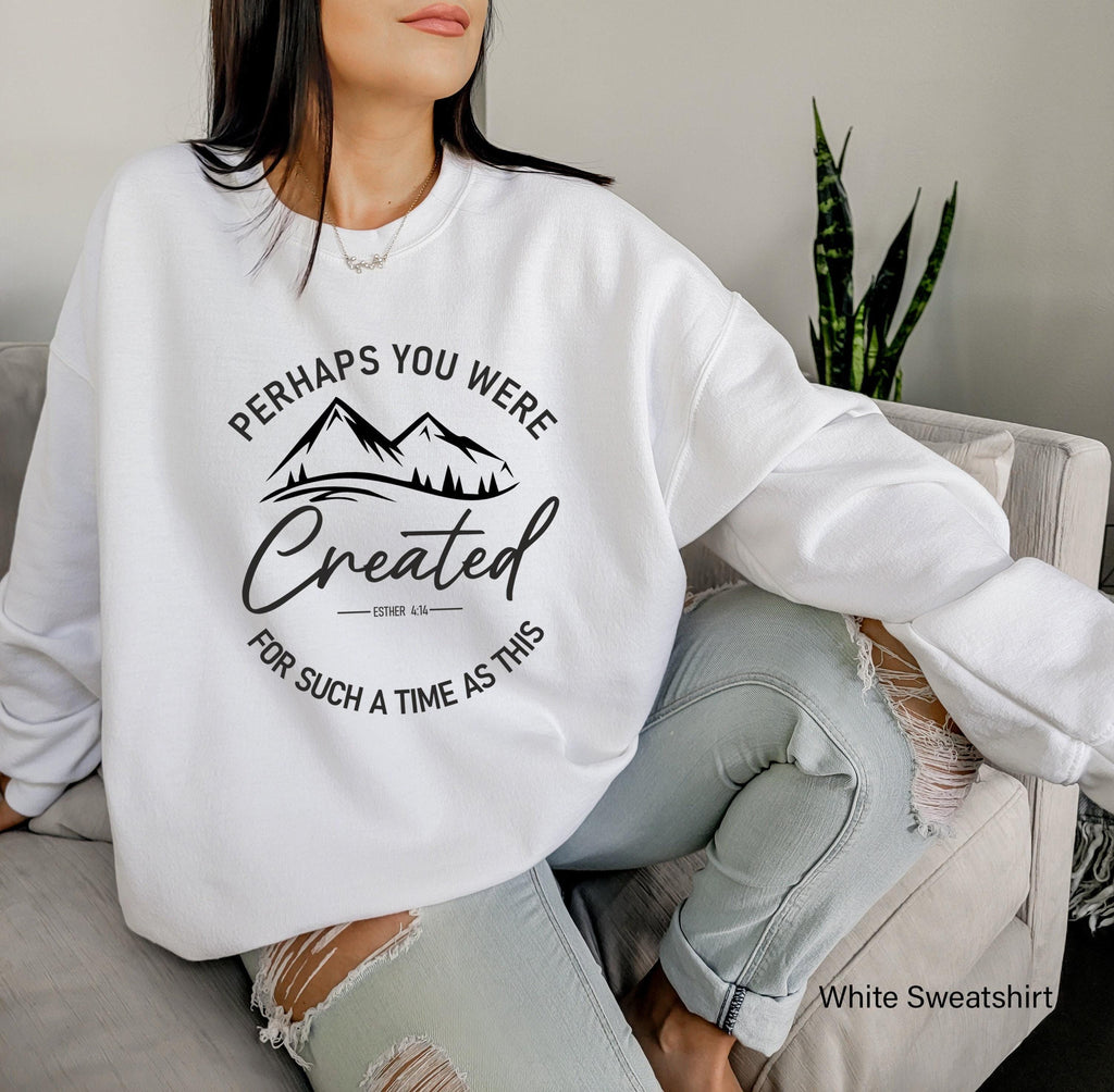 Perhaps You Were Created Shirt, Christian Shirts, Esther 4:14 Shirt, Faith Shirt, Religious Shirt, Gifts for Christians