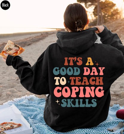 Aesthetic Therapist Sweatshirt, It's A Good Day To Teach Coping Skills Hoodie, Women's Mental Health Shirt, Trendy Psychologist Gifts