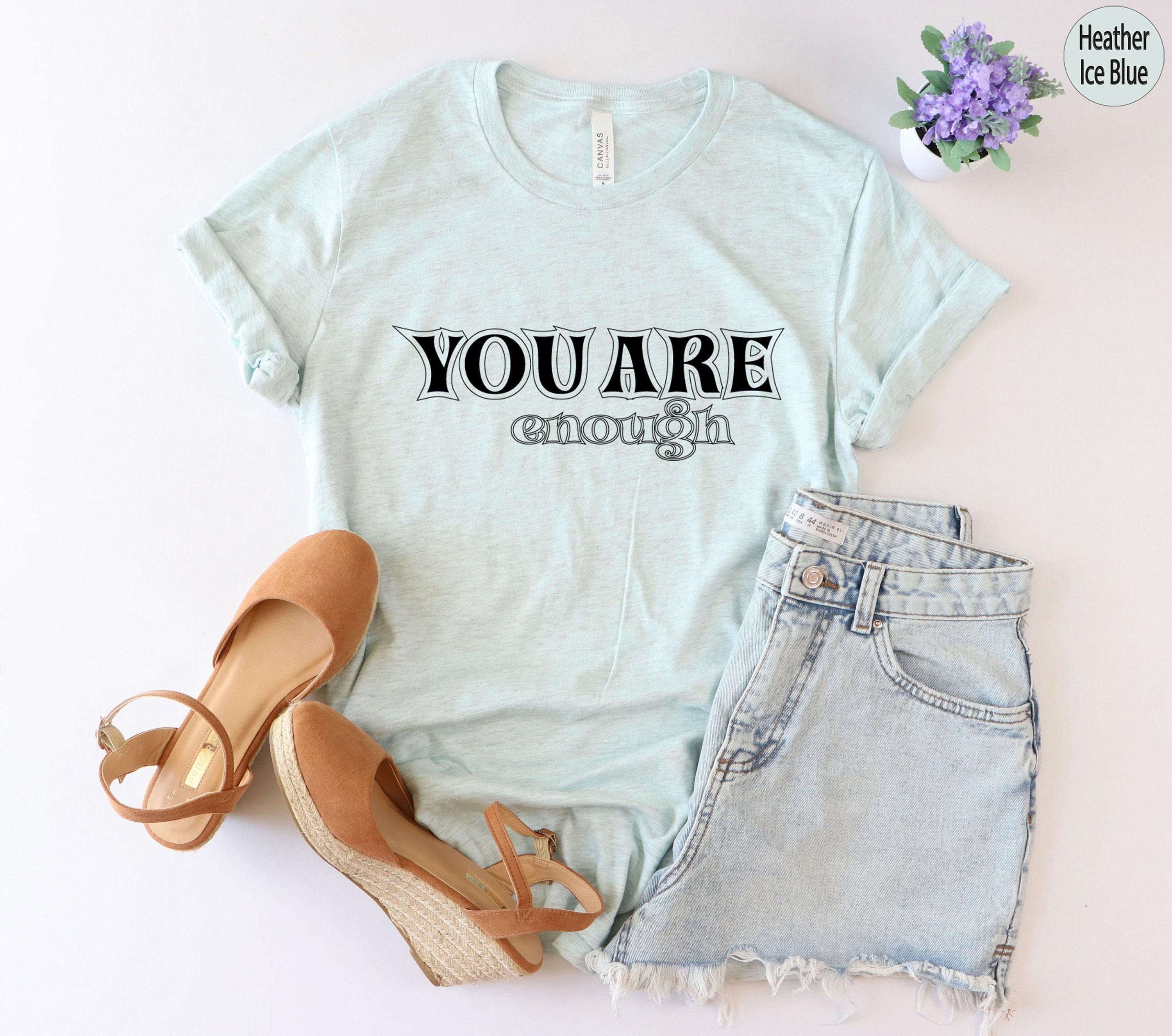 You Are Enough Sweatshirt, Mental Health Matters Shirt, Positive Vibes Hoodie, Inspiring Gifts, Self Love Shirt