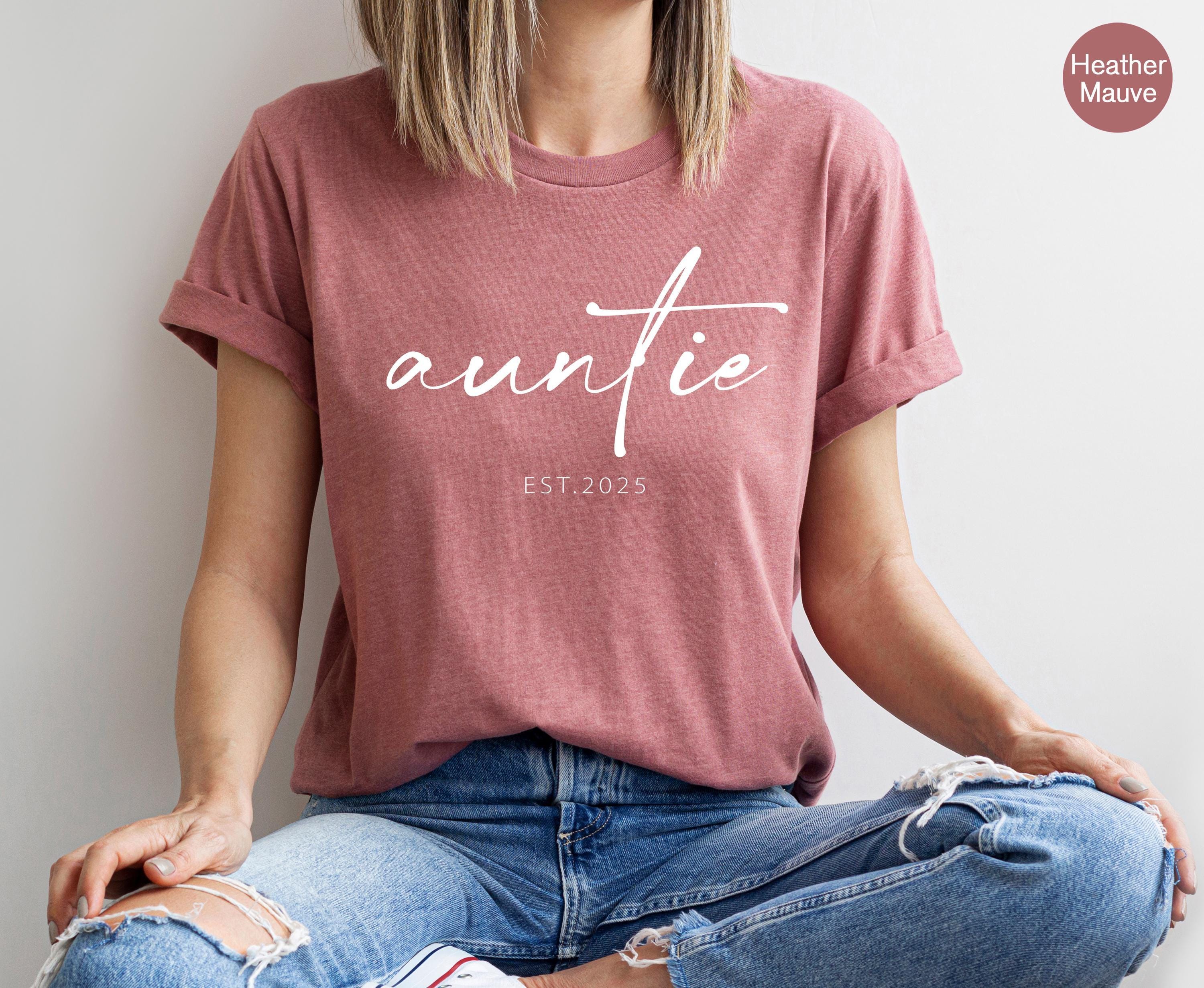 Custom Auntie Sweatshirt, Custom Auntie Est 2025 Shirt, Personalized Auntie Shirt, Custom New Aunt Shirt, Trendy New Aun