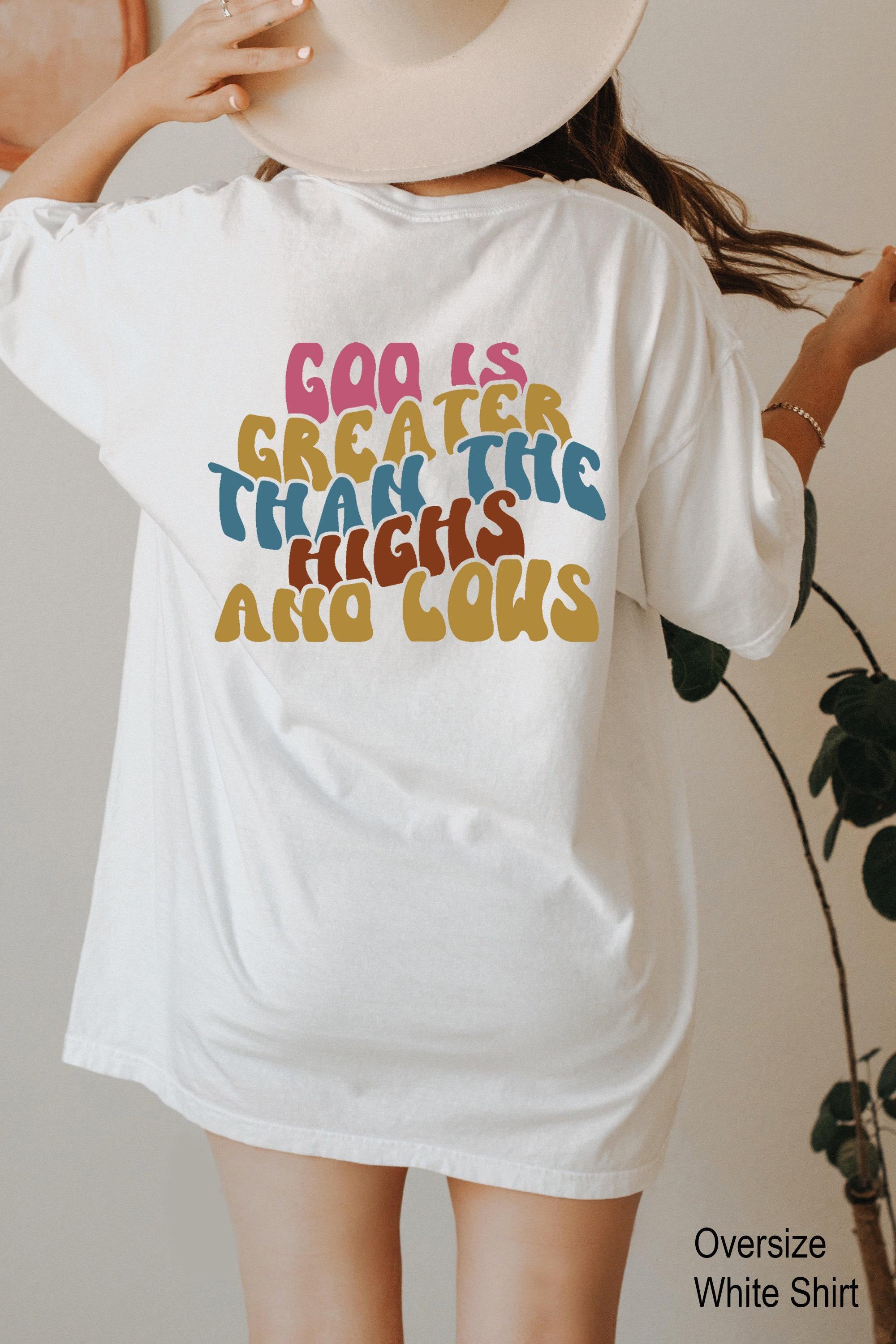 God Is Greater Than The Highs And Lows Hoodie, Trendy Christian Sweatshirt, Women's Religious Shirt, Bible Verse Shirt, 