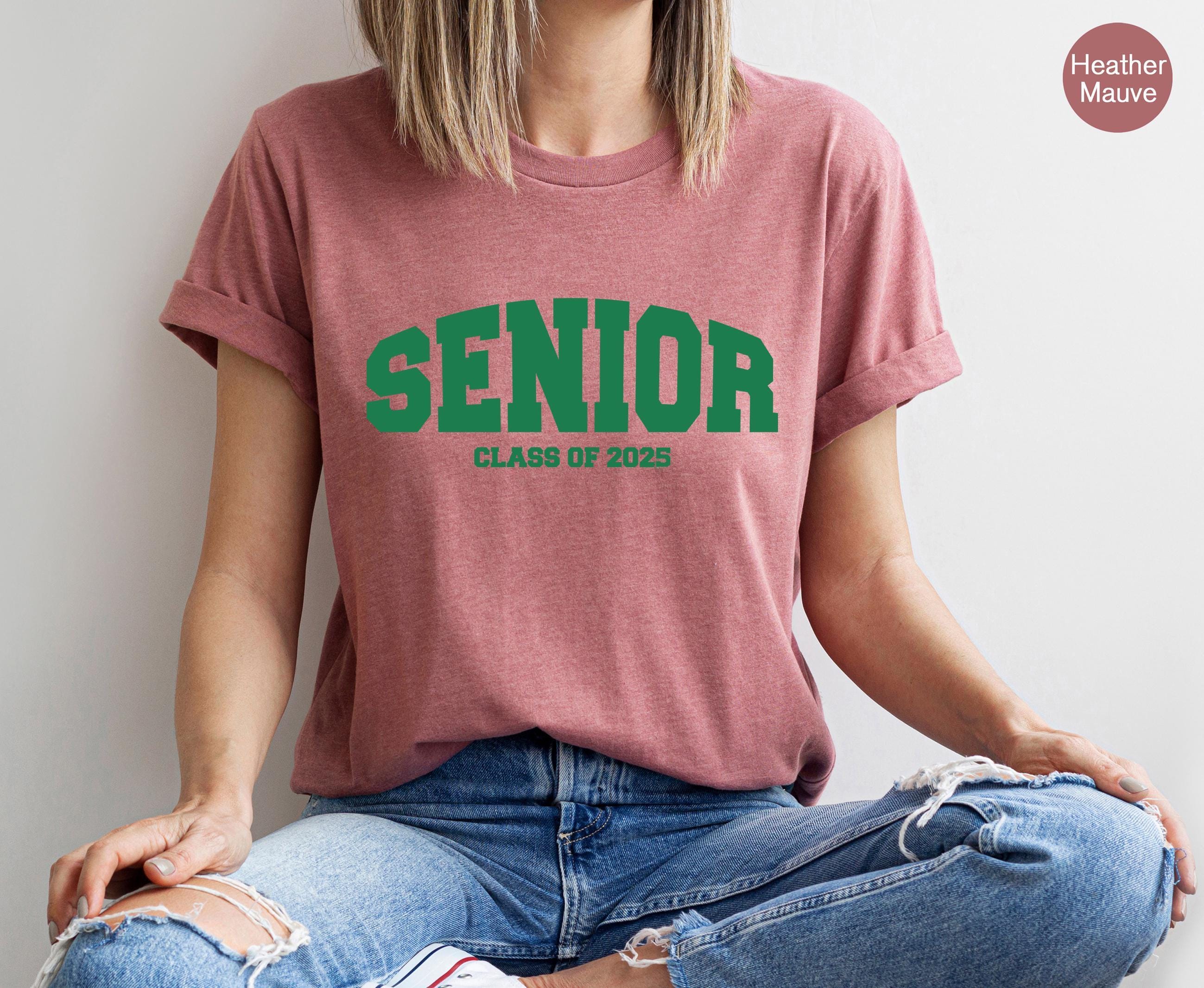Senior 2025 Sweatshirt, Women's Class Of 2025 Shirt, College Senior Grad Gift, High School Graduation Gifts For Her, Senior Hoodie