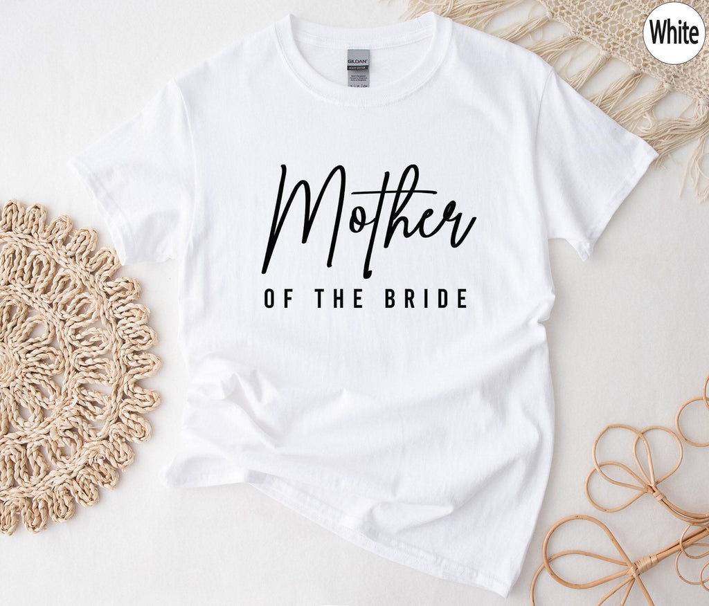 Mother of the Bride Shirt, Bachelorette Shirt for Mom, Bridal Party Shirt, Matching Family of the Bride Gift, Wedding Day Gift