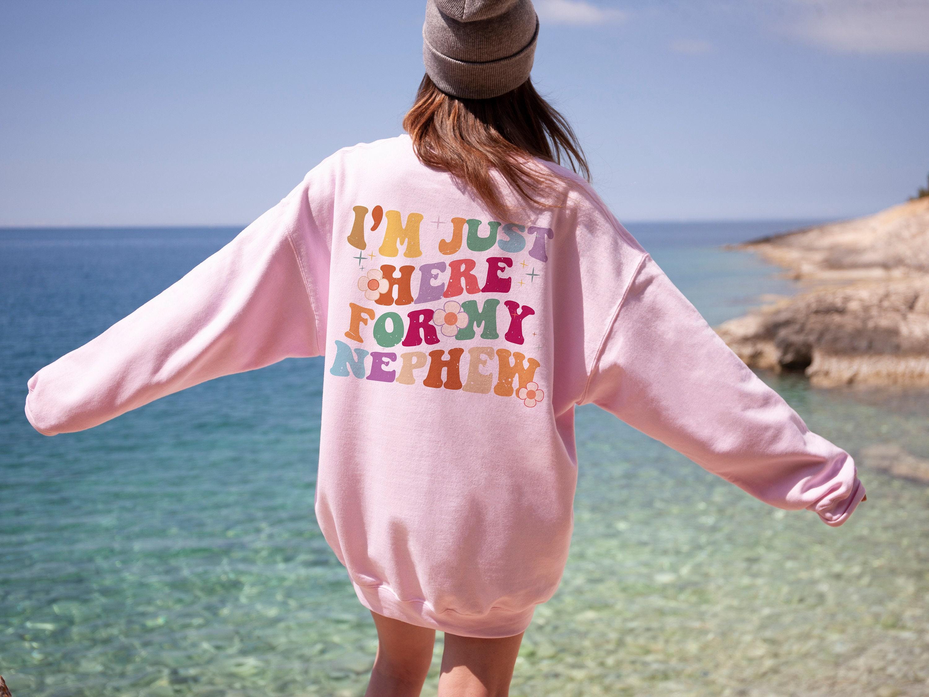 Custom Auntie Hoodie | I'm Just Here For My Nephew Shirt, Aunt Bday Gift, Gift From Nephew, Gift For Sister, Auntie Gifts, Customized Tee