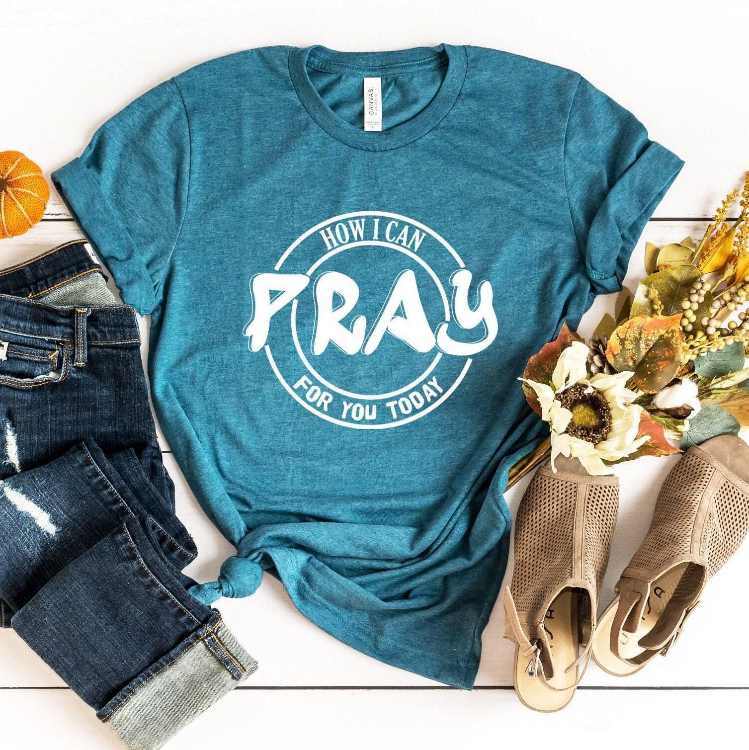How Can I Pray For You Today Shirt | Religious Gifts For Women, Prayer Gifts For Mom, Gifts For Christians, Spiritual Gi