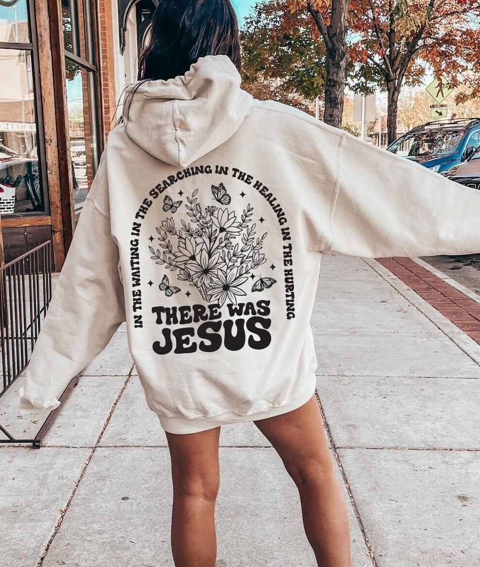 There Was Jesus Shirt | Floral Faith T-shirt, Christian Mom Gift, Religious Gift, Bible Verse Tee, Jesus Love Sweater, Aesthetic Faith Tee