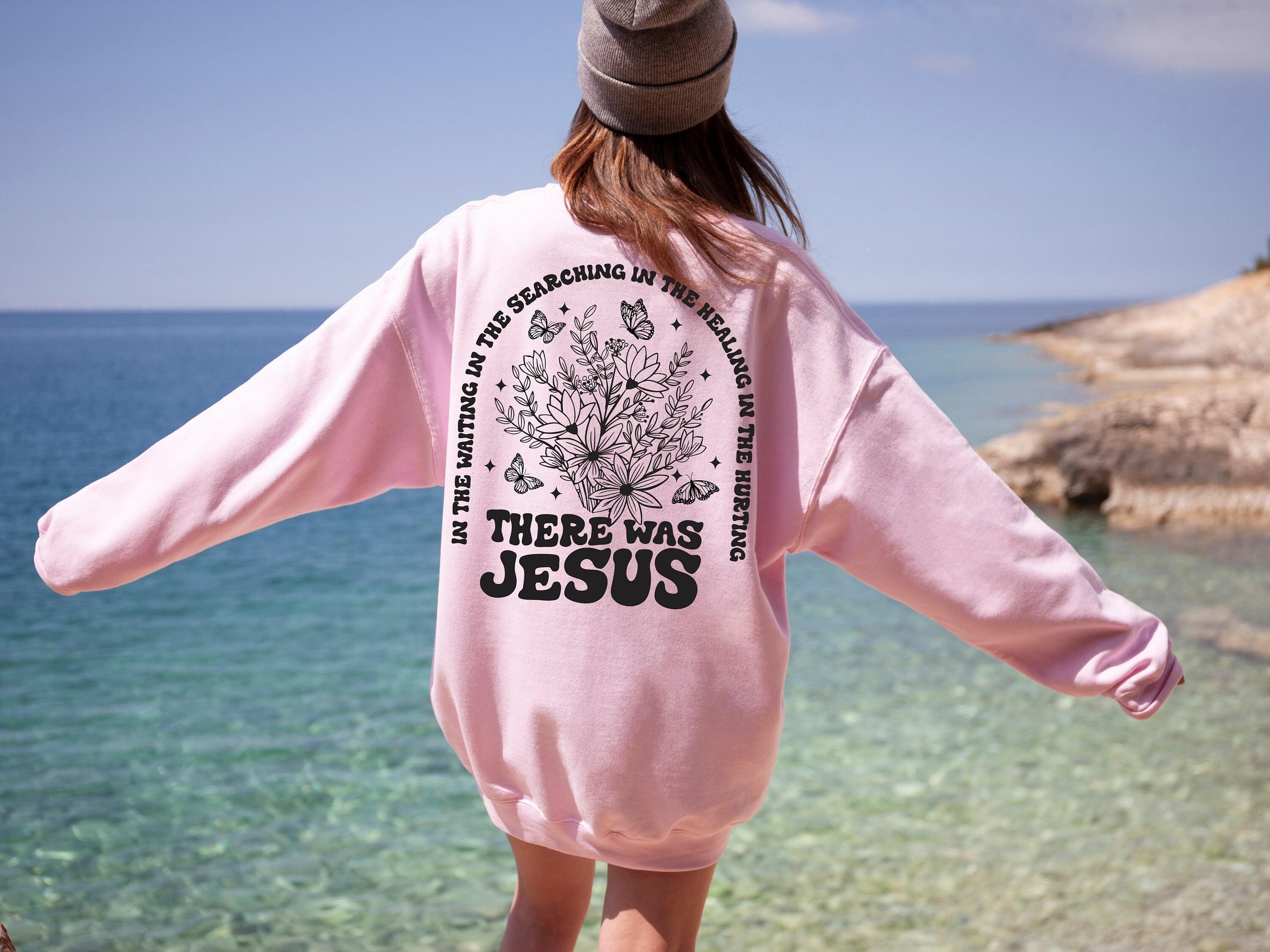 There Was Jesus Shirt | Floral Faith T-shirt, Christian Mom Gift, Religious Gift, Bible Verse Tee, Jesus Love Sweater, Aesthetic Faith Tee